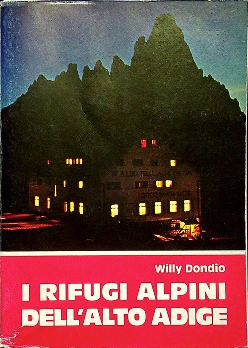 I rifugi alpini dell'Alto Adige. | Immagine principale