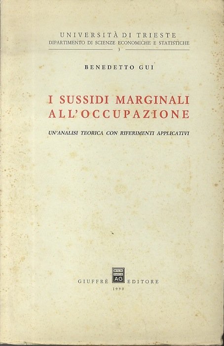 I sussidi marginali all'occupazione: un'analisi teorica con riferimenti applicativi.