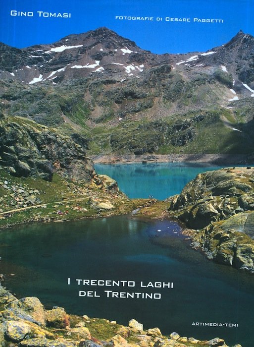 I trecento laghi del Trentino.