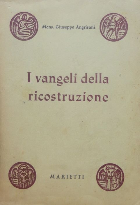 I Vangeli della ricostruzione: Spiegazione dei Vangeli domenicali e brevi …