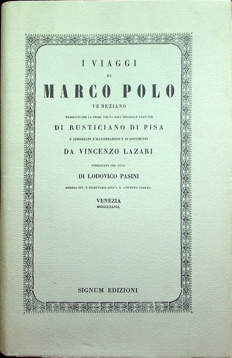 I viaggi di Marco Polo veneziano.