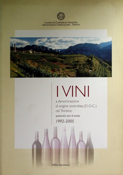 I vini a denominazione di origine controllata (D.O.C.) nel Trentino: …