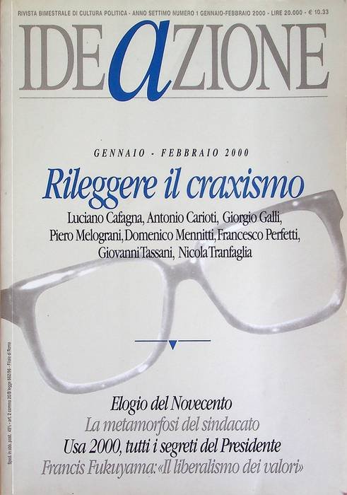 IDEaZIONE: rileggere il craxismo: anno settimo: N.1: gennaio-febbraio 2000.