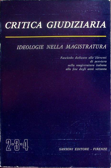 Ideologie nella magistratura: fascicolo dedicato alle correnti di pensiero nella …