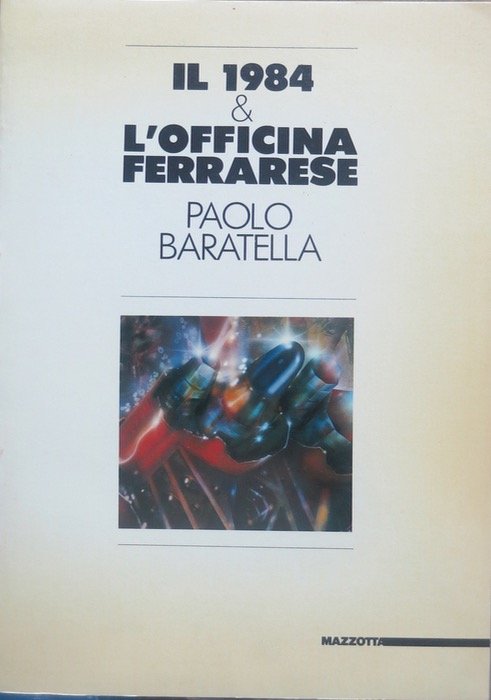 Il 1984 & e l'Officina ferrarese.