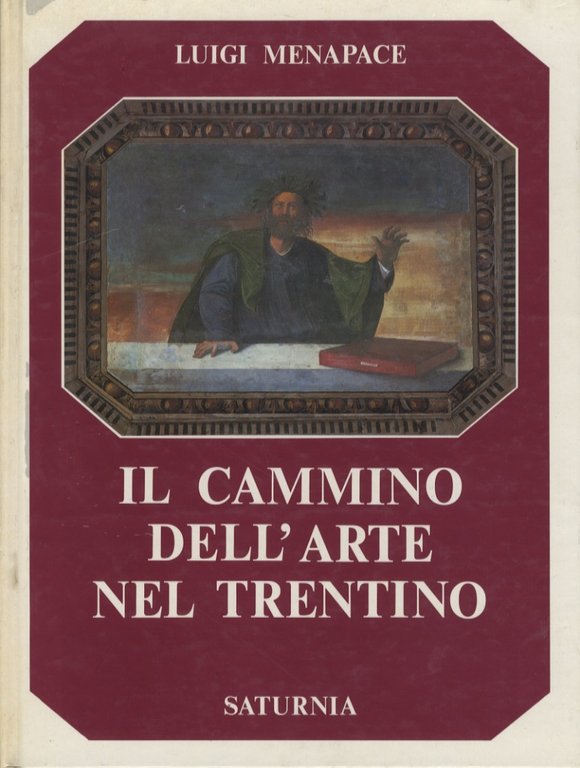 Il cammino dell'arte nel Trentino.