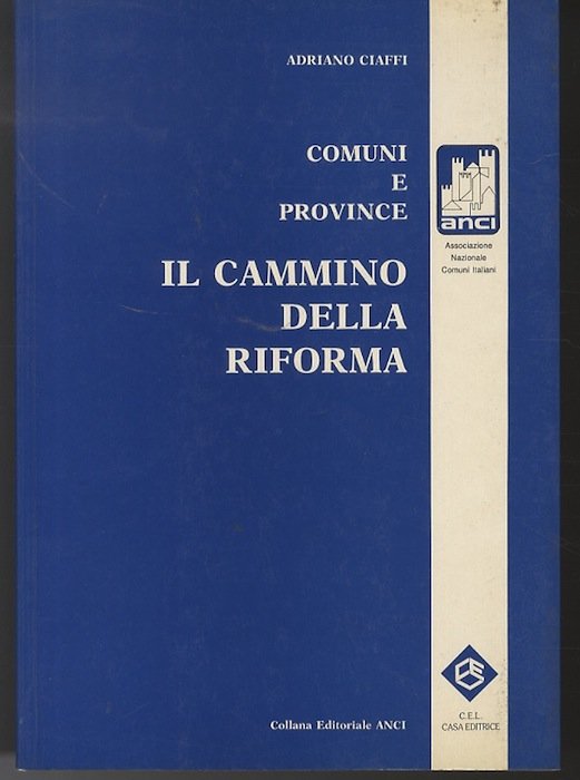 Il cammino della riforma: comuni e province.