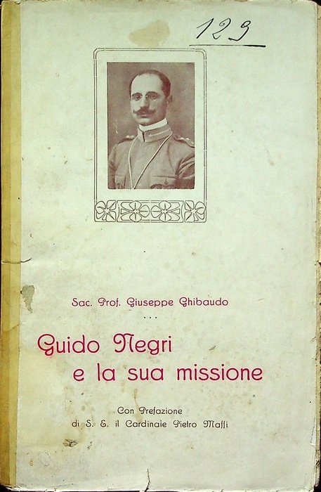 Il capitano dottor Guido Negri e la sua missione.