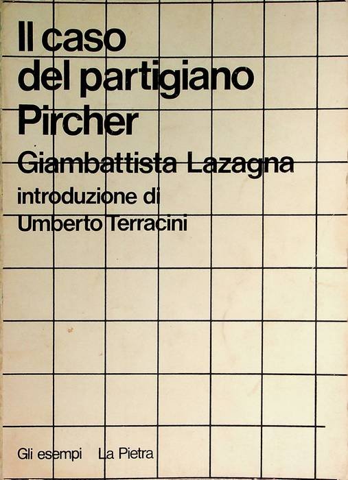Il caso del partigiano Pircher.