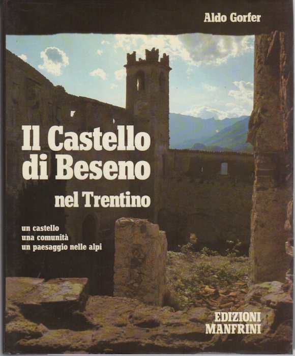 Il castello di Beseno nel Trentino: un castello, una comunitÃ …