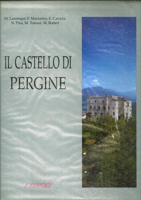 Il castello di Pergine.