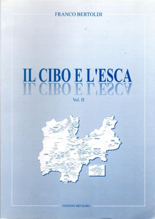 Il cibo e l'esca: Vol. II: Una ricerca sui punti …