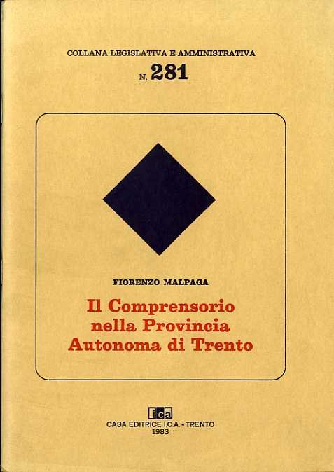 Il comprensorio nella Provincia autonoma di Trento.