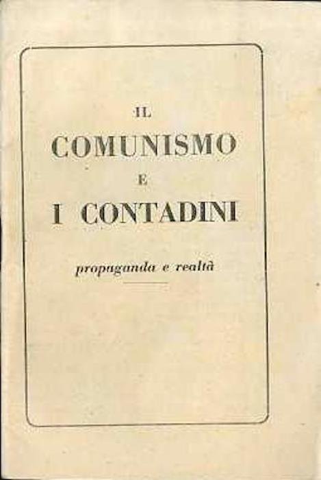 Il comunismo e i contadini: propaganda e realtÃ .