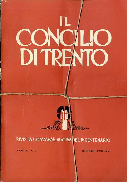 Il Concilio di Trento: rivista commemorativa del IV centenario.