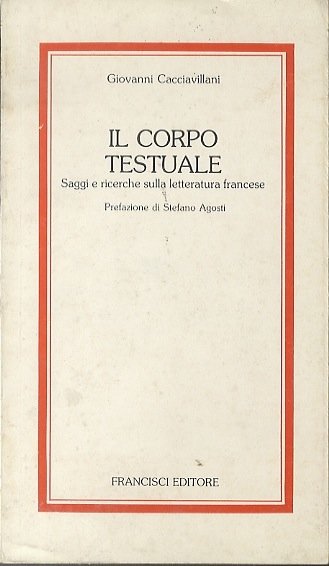 Il corpo testuale: saggi e ricerche sulla letteratura francese.