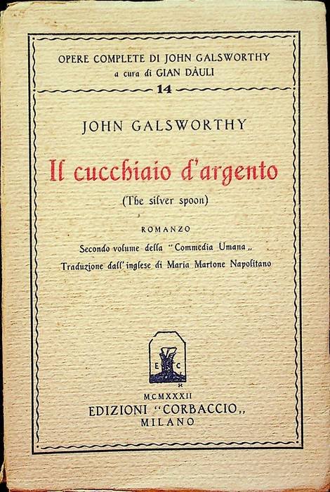Il cucchiaio d'argento: secondo volume della commedia umana.