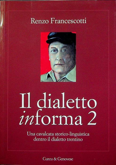 Il dialetto informa 2: una cavalcata storico-linguistica dentro il dialetto …