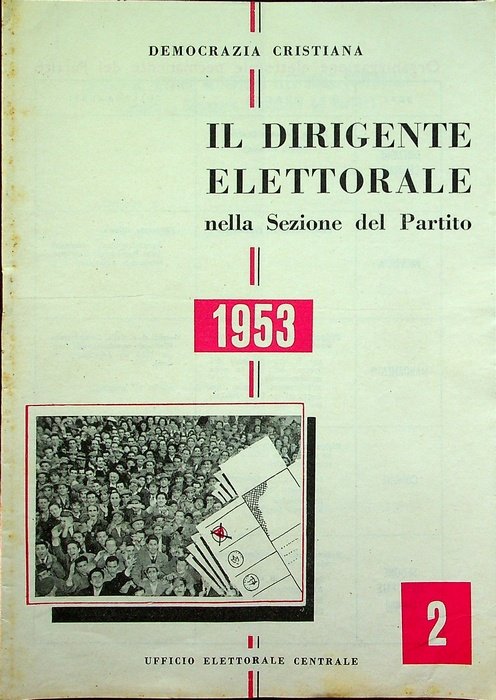 Il dirigente elettorale nella sezione del partito: 1953: N. 2.