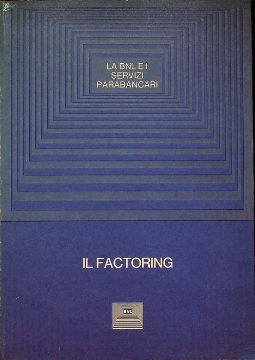 Il factoring: convegno sulle attivitÃ parabancarie negli anni '80: Venezia, …