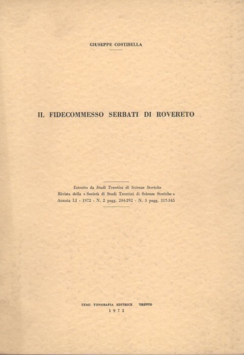 Il fidecommesso Serbati di Rovereto.