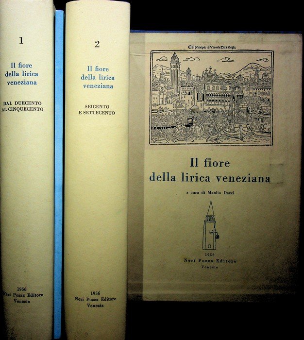 Il fiore della lirica veneziana: 1: Dal Duecento al Cinquecento; …