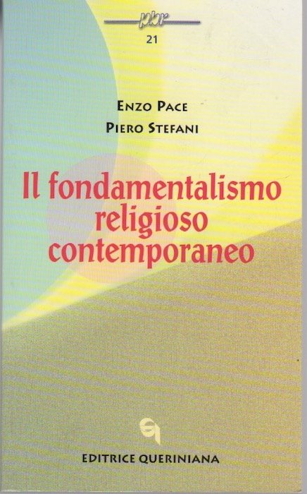 Il fondamentalismo religioso contemporaneo.