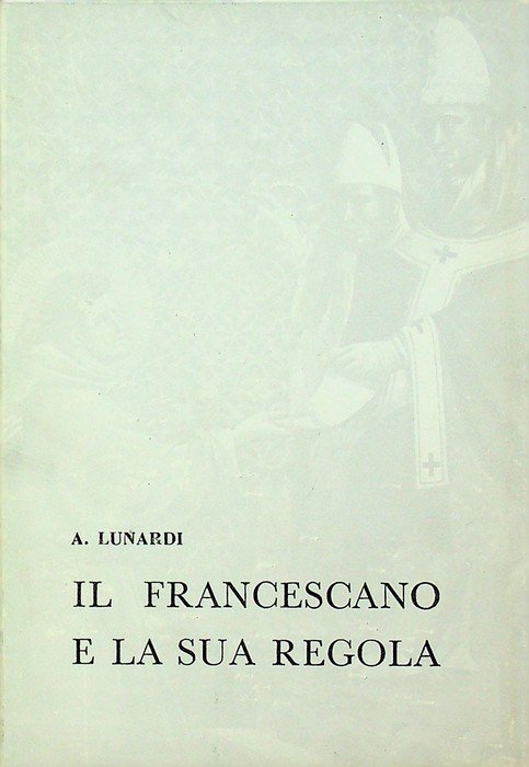 Il francescano e la sua regola: riflessioni pratiche e di … | Immagine principale