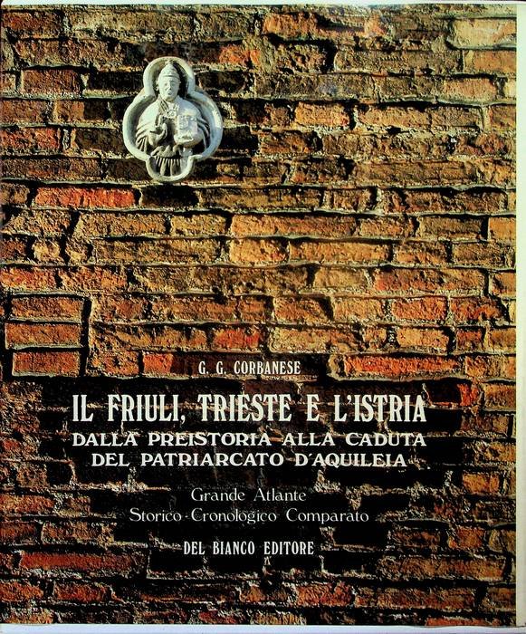 Il Friuli, Trieste e l'Istria: dalla preistoria alla caduta del …