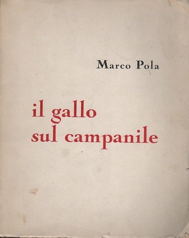 Il gallo sul campanile: [versi].