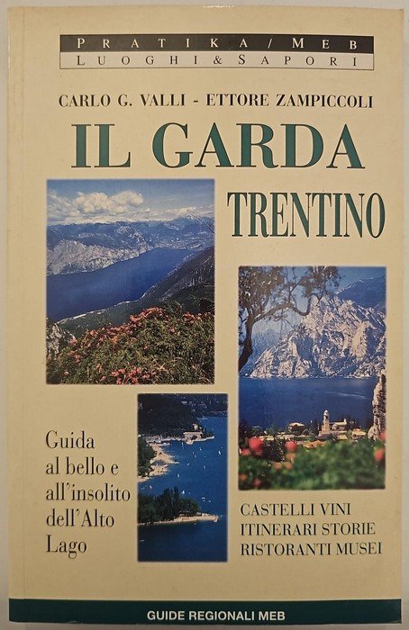 Il Garda trentino: guida al bello e all'insolito dell'alto lago. | Immagine principale