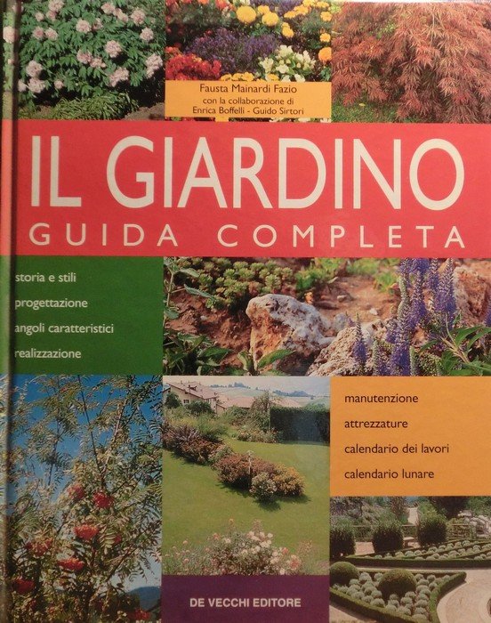 Il giardino: guida completa.