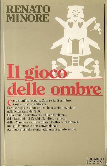 Il Gioco delle ombre: Incursioni di un critico nella letteratura …