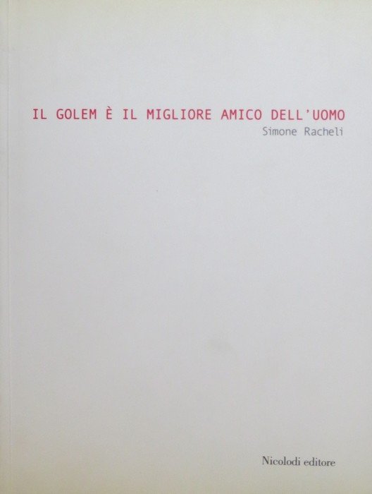 Il Golem Ã¨ il migliore amico dell'uomo.