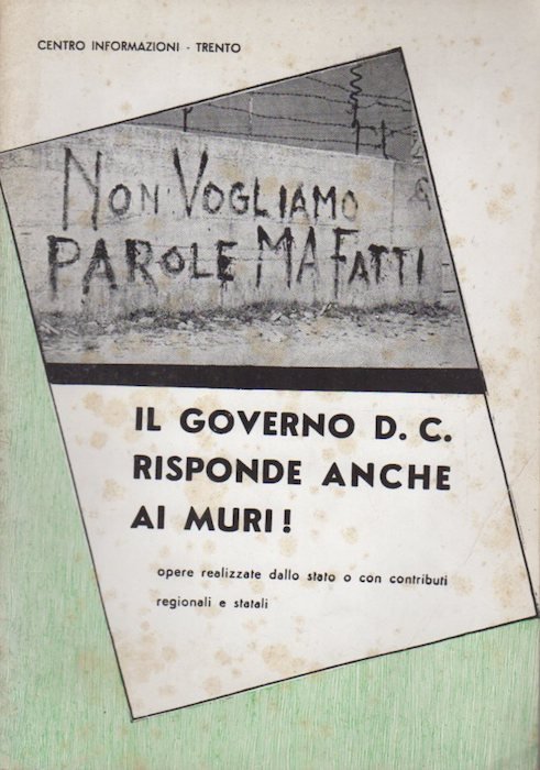 Il governo D.C. risponde anche ai muri!: opere realizzate dallo …