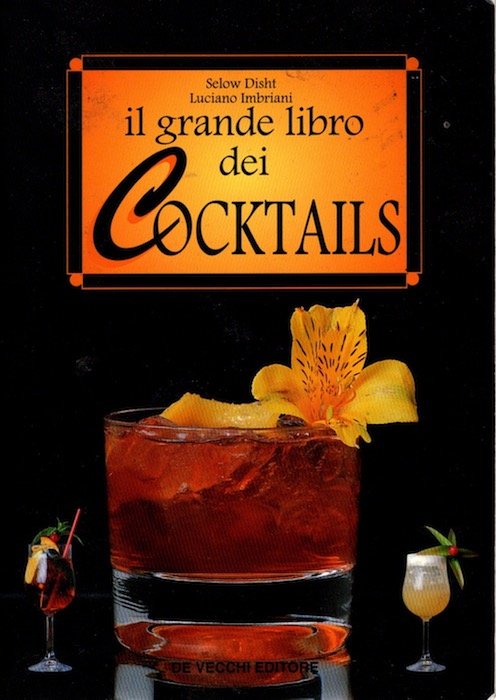 Il grande libro dei cocktails.
