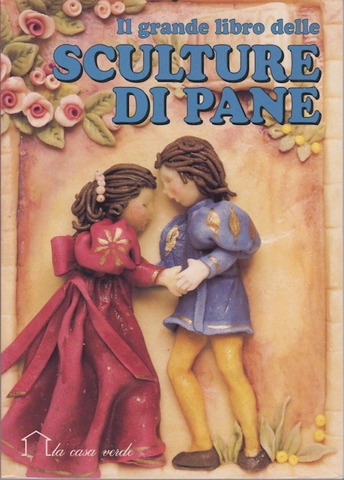 Il grande libro delle sculture di pane.