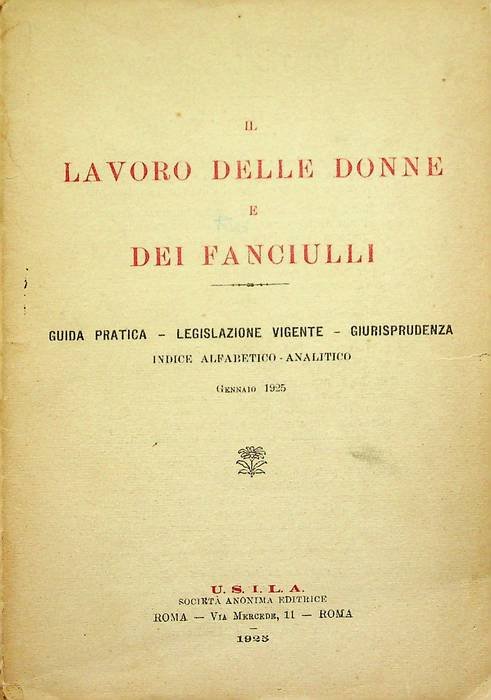 Il lavoro delle donne e dei fanciulli: guida pratica, legislazione …