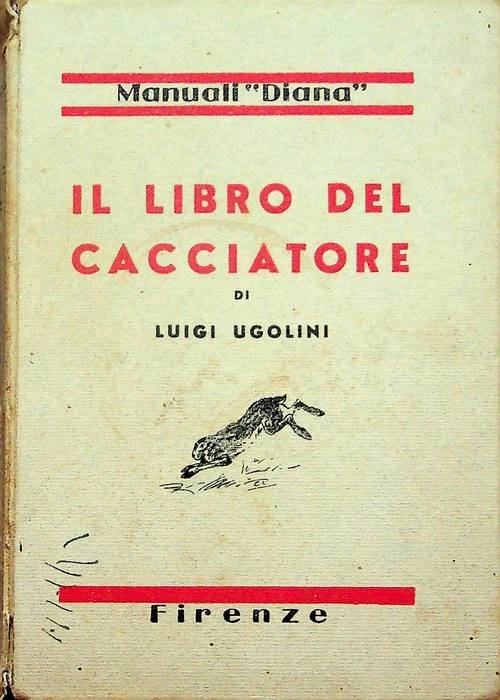 Il libro del cacciatore: con numerose illustrazioni.