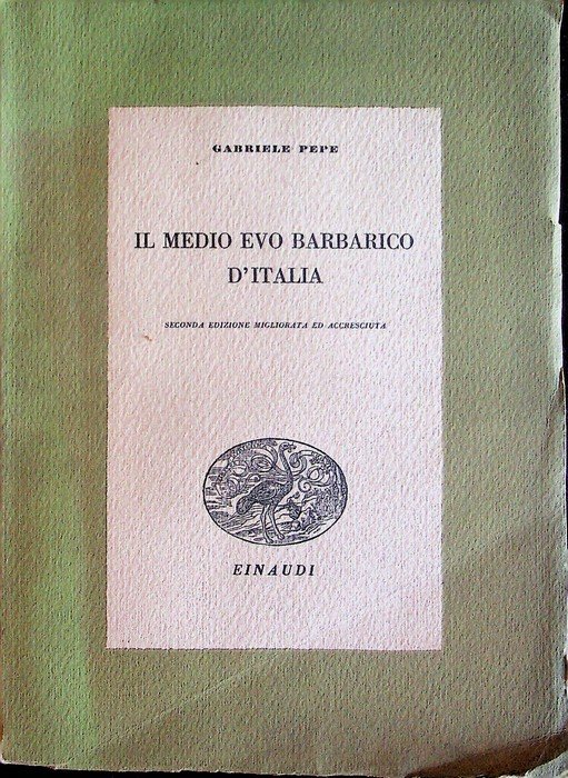 Il Medio Evo barbarico d'Italia.