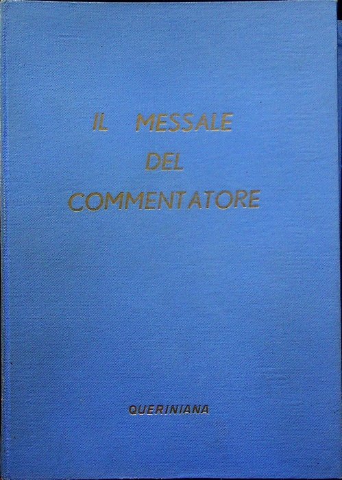 Il messale del commentatore.