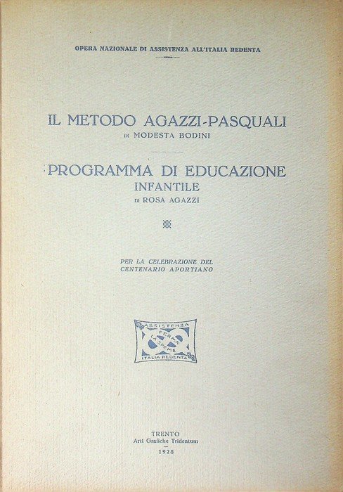 Il metodo Agazzi-Pasquali; Programma di educazione infantile.