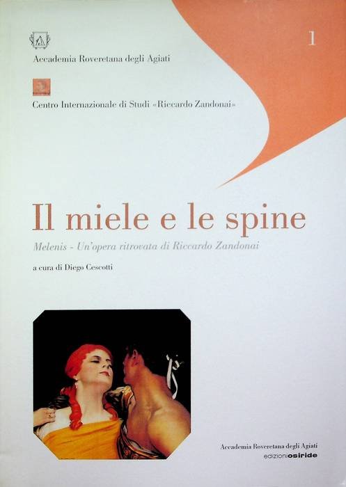 Il miele e le spine: Melenis, un'opera ritrovata di Riccardo …