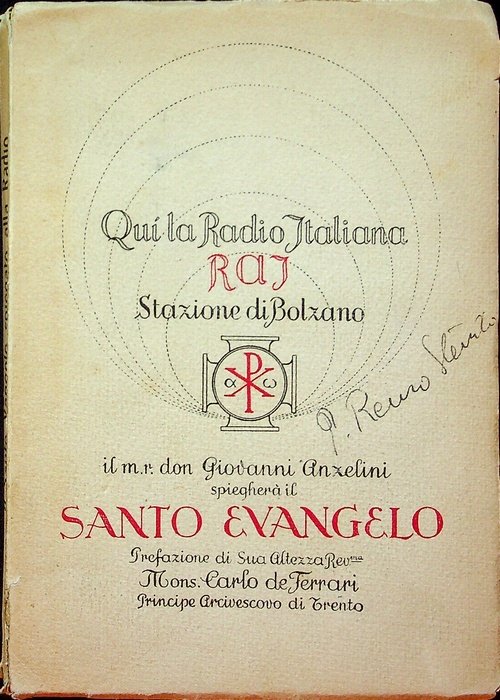 Il molto reverendo don Giovanni Anzelini spiegherà il Santo evangelo.