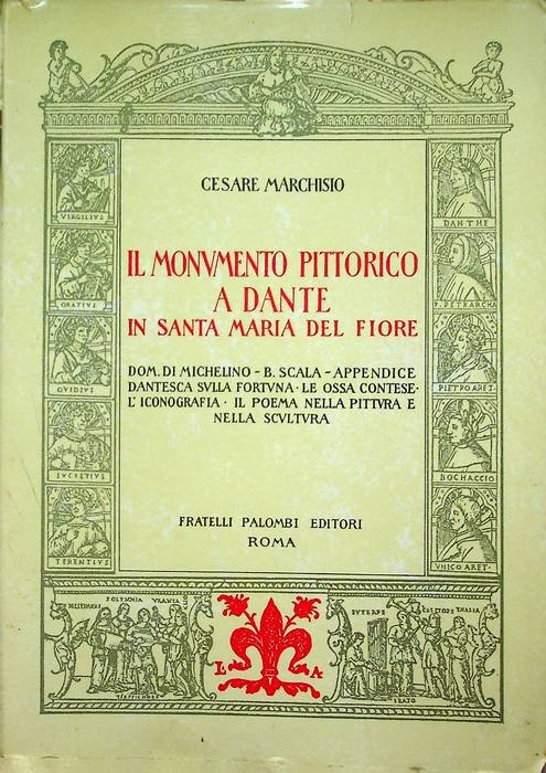 Il monumento pittorico e Dante in Santa Maria del Fiore.