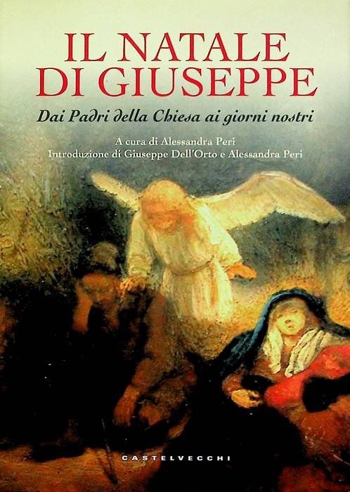 Il Natale di Giuseppe: dai Padri della Chiesa ai giorni …