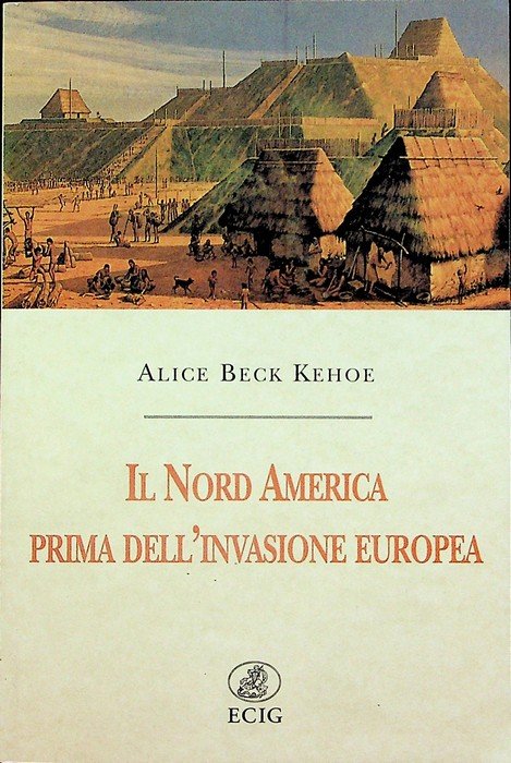 Il Nord America prima dell'invasione europea.