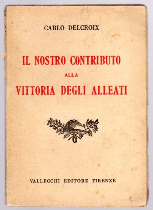 Il nostro contributo alla vittoria degli Alleati.