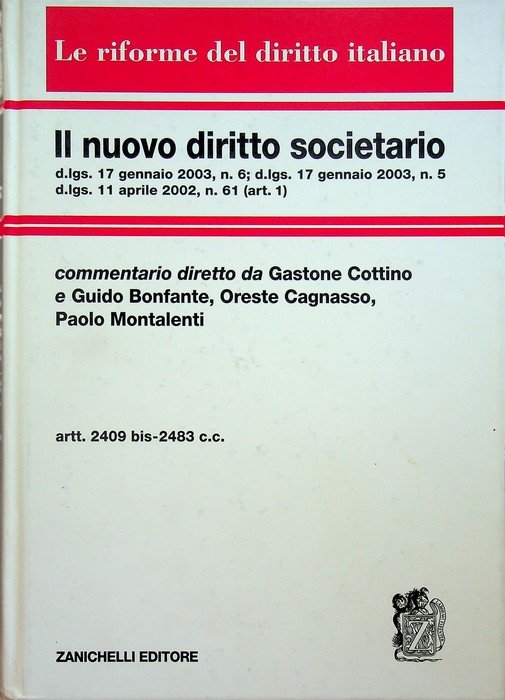 Il nuovo diritto societario: II. Artt. 2409 bis-2483 C.C.