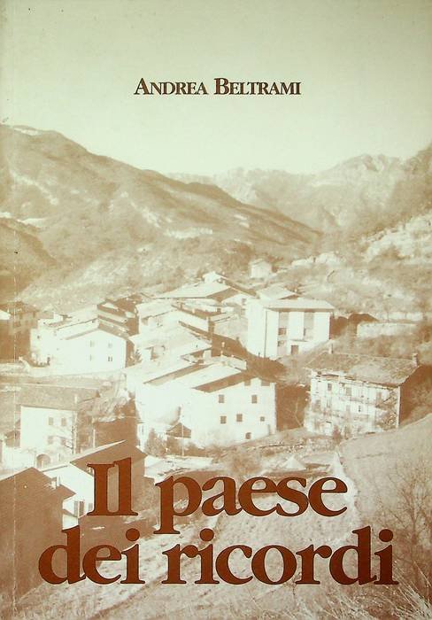 Il paese dei ricordi.